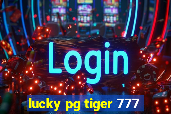 lucky pg tiger 777